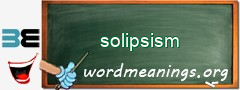 WordMeaning blackboard for solipsism